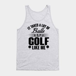 Golf takes balls Tank Top